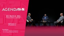T 10 Ep. 04 - Agenda 13.1 | En busca del “fracking verde”