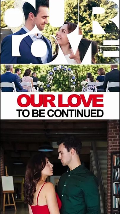 Unsere Liebe, fortgesetzt werden | Ganzer Film Deutsch