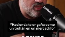 Lo último de Lo Más Odiado: "Hacienda te engaña como un truhan en un mercadillo".