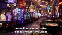 Estados Unidos sanciona a casinos y personas en Tamaulipas por vínculos con el Cártel del Noreste