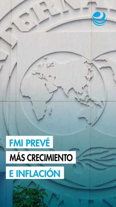 FMI ve margen de crecimiento para México, pero alerta por inflación y pide ajustes estructurales