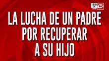 La lucha de un padre por recuperar a su hijo: denuncia que el niño sufre abusos