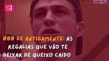 BBB de antigamente: as regalias que vão te deixar de queixo caído