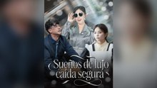 Sueños De Lujo, Caída Segura (Español)- Full Movie