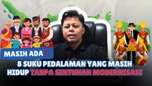 ​8 Suku Pedalaman Indonesia yang Masih Hidup Tanpa Sentuhan Modernisasi