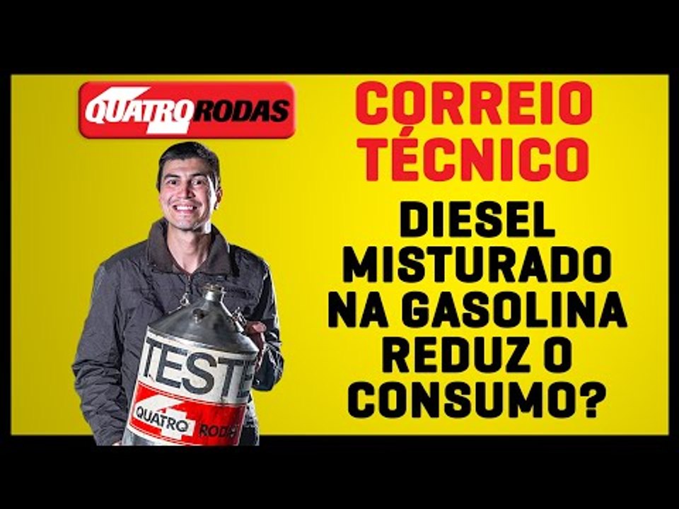 Diesel misturado na gasolina reduz o consumo? A gasolina mudou? | Correio Técnico