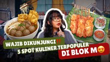 ​Jelajah Rasa di Blok M, Ini 5 Tempat Makan Favorit Anak Jaksel-Gaya Hidup