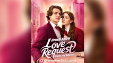 Crush Alert Love Request From My Enemy Short Drama
