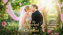 At 50 i married my ex's ceo boss - FULL MOVIES