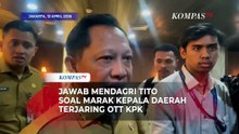 Jawab Mendagri Tito soal Marak Kepala Daerah Terjaring OTT KPK: Mekanisme Rekrutmen Pilkada