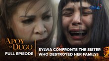 Apoy Sa Dugo: Sylvia confronts the sister who destroyed her family! (Full Episode 31) April 15, 2026