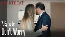 Don't worry - Heartbeat Episode 7