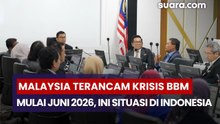 Malaysia Terancam Krisis BBM Mulai Juni 2026, Ini Situasi di Indonesia