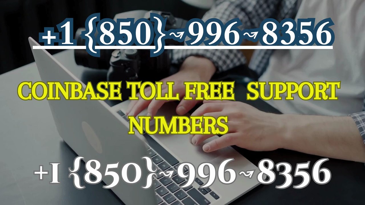 ↳《{8*3*5*6》]™【{BIG}】™[*List of CoinbaseⓃⓃ CUSTOMER© WaLlEt© Care℗ (Toll Free Number Support) Numbers