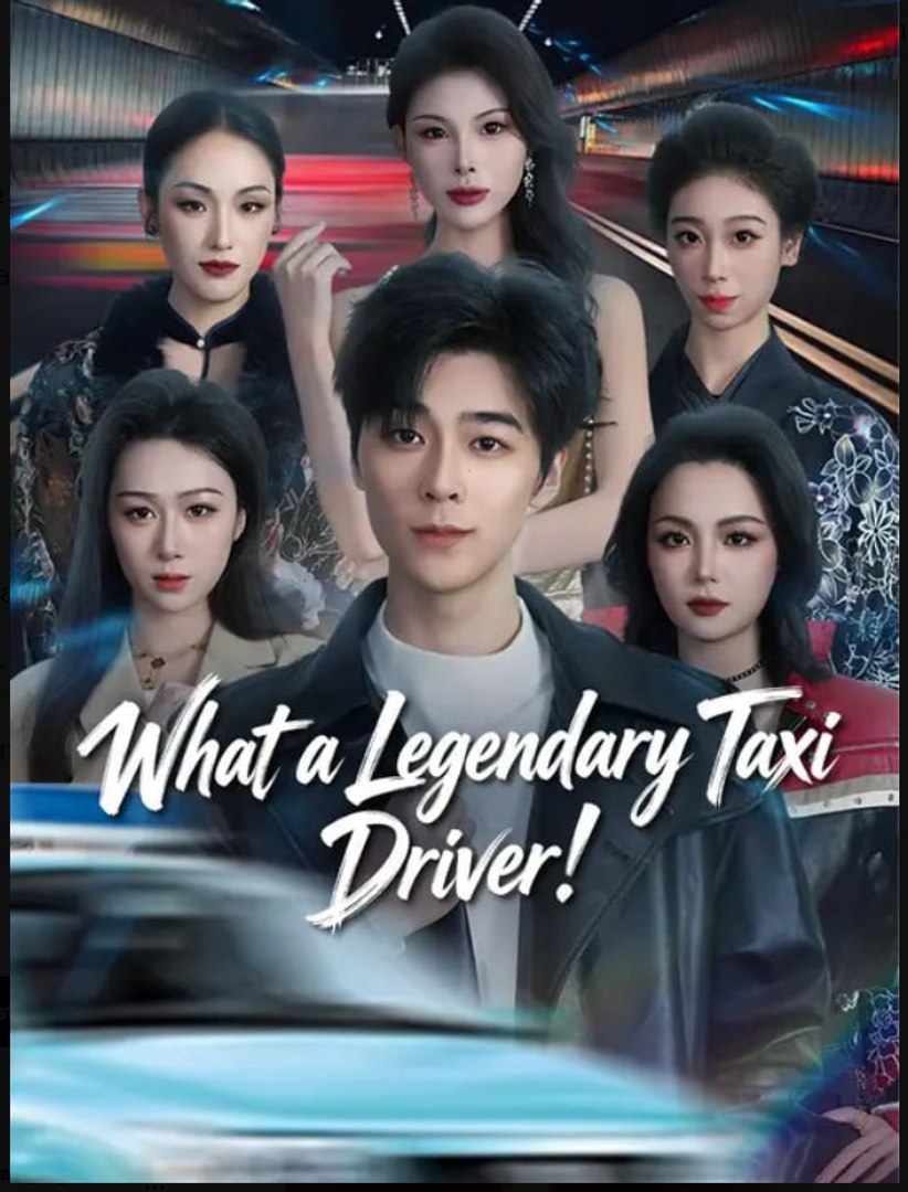 What a Legendary Taxi Driver- Full Drama Movie English Sub
