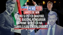 Sino si Peter Magyar, ang bagong Hungarian Prime Minister na tumalo kay Viktor Orban? | GMA News Feed