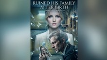 Ruined His Family After Birth - FULL EP 2026