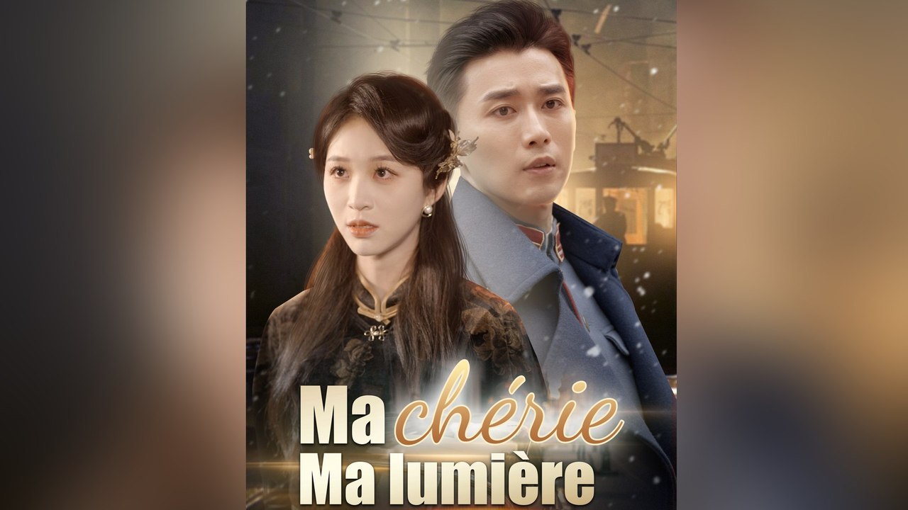 Ma chérie, ma lumière - En Français