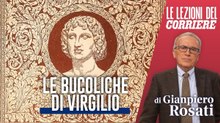 Le lezioni del Corriere - LE BUCOLICHE DI VIRGILIO
