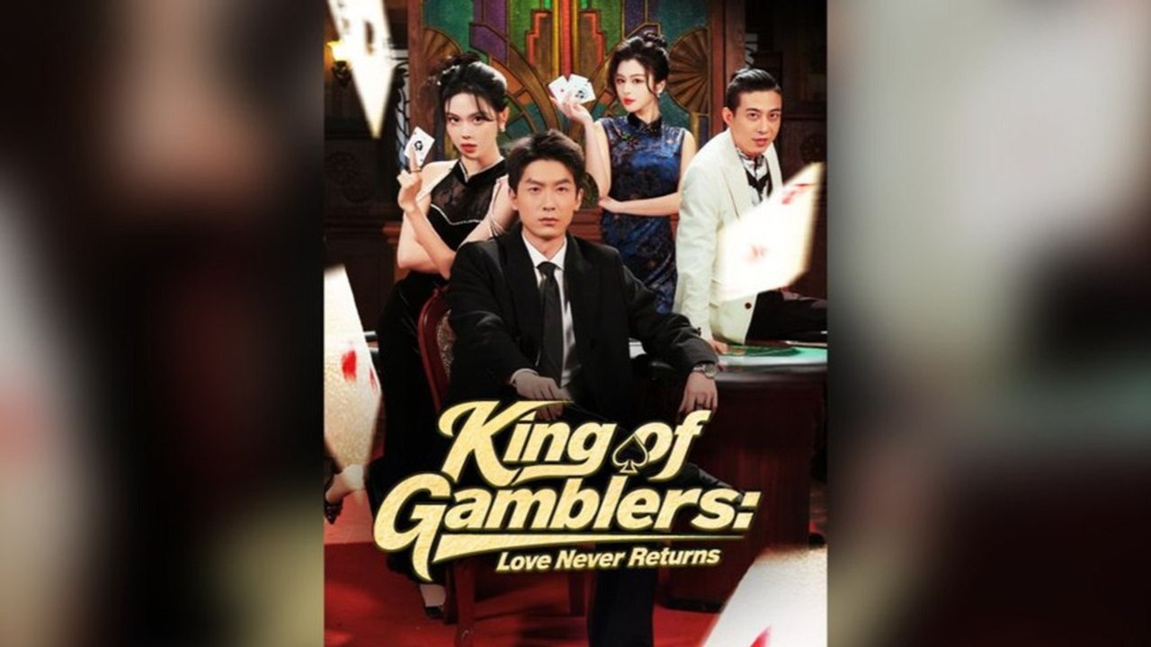 King Of Gamblers Love Never Returns  FULL MOVIE 🎬  ENGSUB 🌍  Mega Short Drama 🔥