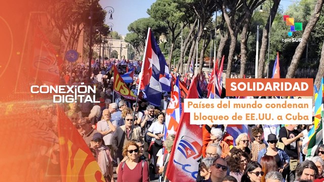 Conexión Digital 15-04 Movimientos sociales se solidarizan con Cuba