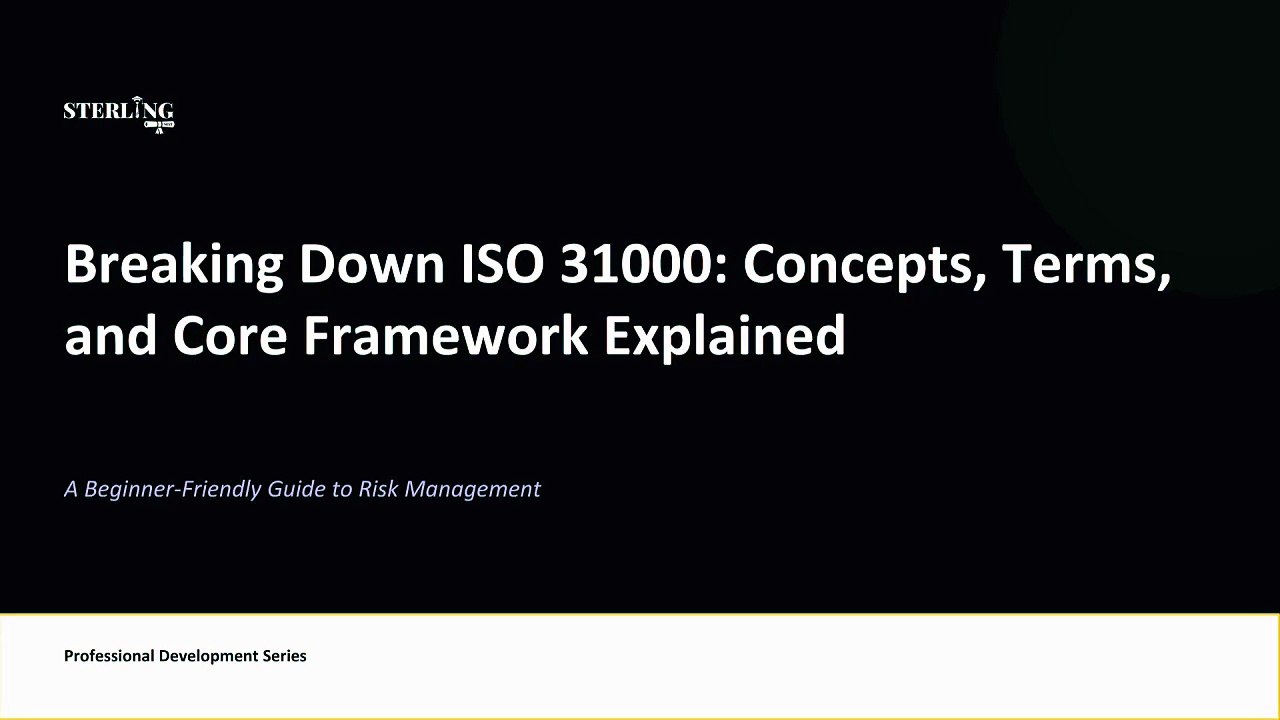 Breaking Down ISO 31000 Concepts, Terms, and Core Framework Explained