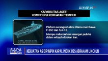 AS Unjuk Kekuatan! Kapal Induk Bertenaga Nuklir USS Abraham Lincoln Memimpin | SAPA MALAM