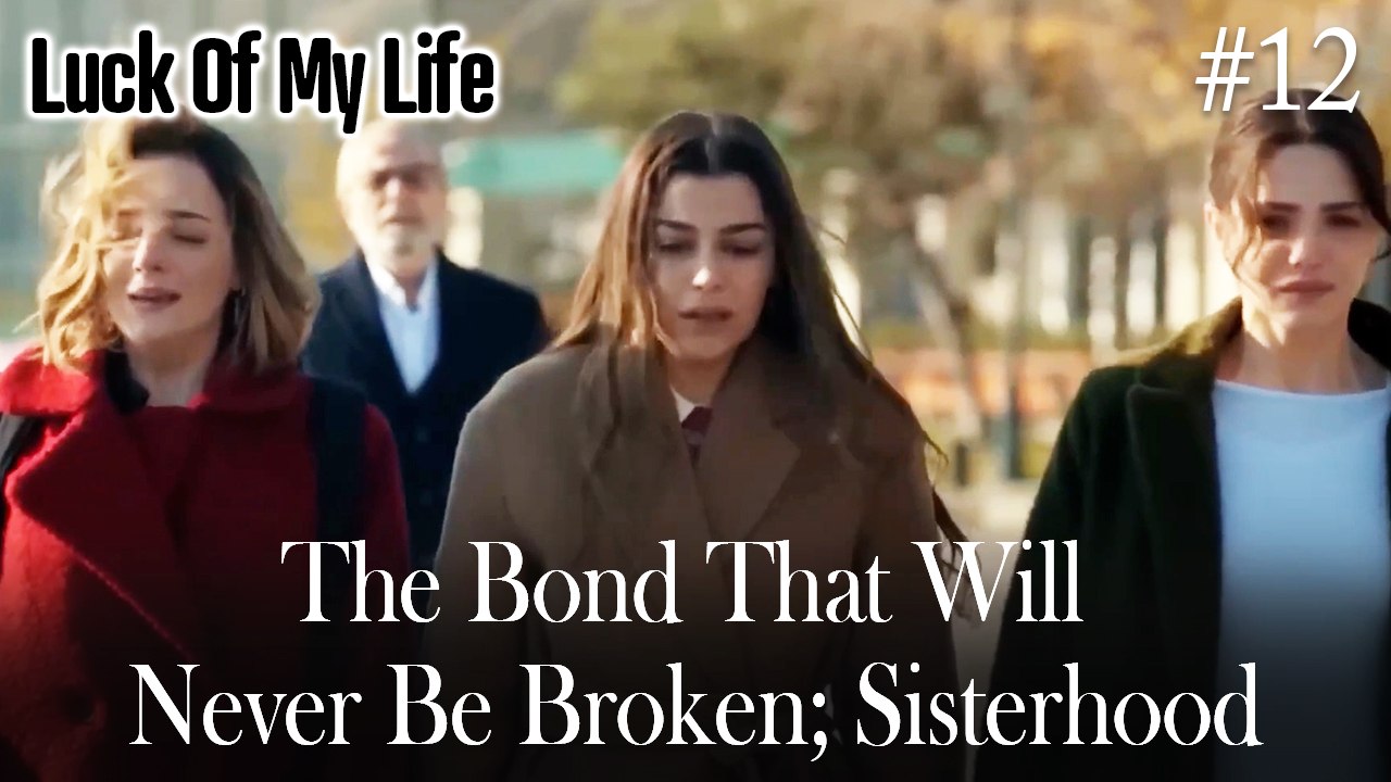 That Bond That Will Never Be Broken; Sisterhood #12