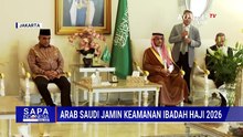 Arab Saudi Pastikan Keamanan dan Kelancaran Haji 2026 | SAPA MALAM