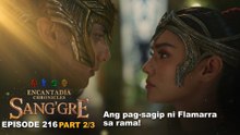 Sang'gre: Ang pag-sagip ni Flamarra sa rama! (Episode 216 - Part 2/3) | Encantadia Chronicles