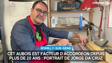 Cet Aubois est facteur d’accordéon depuis plus de 20 ans : portrait de Jorge Da Cruz