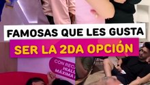 Famosas que les gusta ser la segunda opción