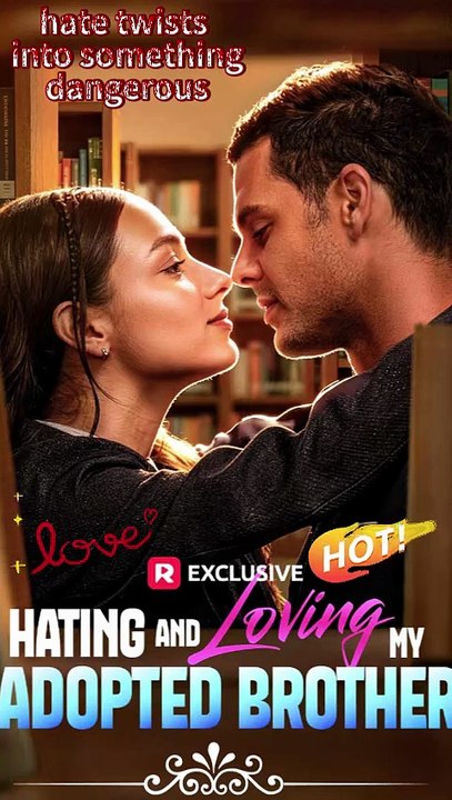 🔥 Hating and Loving My Adopted Brother 💪💔 Forbidden Desires! Abigail Is Caught Between Her Past and Her Irresistible New Brother. 💔✨