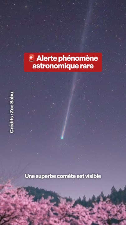 🚨 ALERTE : Une comète est visible en ce moment ! 😍
