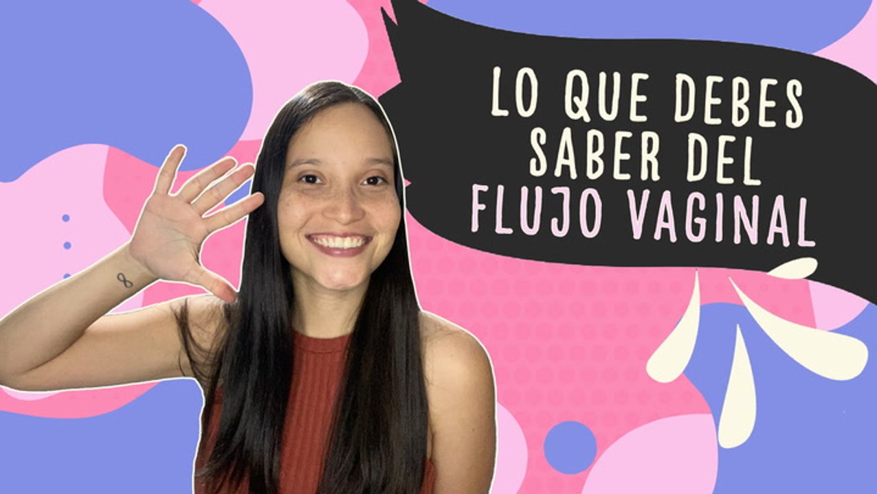 5 datos sobre el flujo vaginal - Las Igualadas