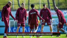 Trabzonspor, Başakşehir FK maçının hazırlıklarını sürdürdü