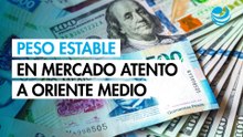 Peso mexicano opera estable frente al dólar en mercado atento a Oriente Medio