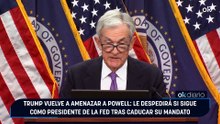 Trump vuelve a amenazar a Powell: le despedirá si sigue como presidente de la Fed tras caducar su mandato