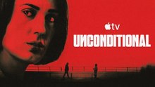 Unconditional: svelato il trailer della nuova serie thriller di Apple TV