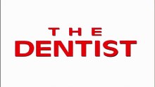 Der Zahnarzt / The DentistFilm deutsch