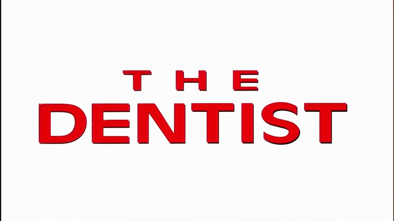 Der Zahnarzt / The Dentist Film deutsch