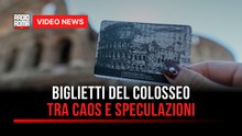 Biglietti del Colosseo, tra caos e speculazioni
