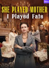 She Played Mother, I Played Fate Full