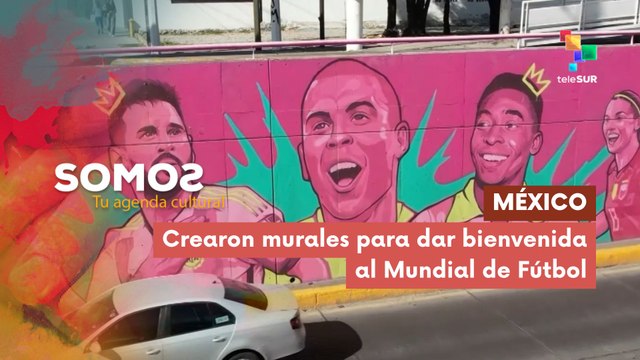 SOMOS | México | Crearon murales para dar bienvenida al Mundial de Fútbol 13-04-2026