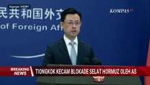 Keras! China Kecam Langkah Trump Blokade Selat Hormuz: Berpotensi Memperburuk Konflik!