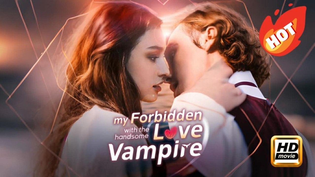 My Forbidden Love with the Handsome Vampire | Full Movie HD - Drama Romance Sweet Romance Fantasy Dark Emotional Intimate Romantic Suspenseful Violent USA ShortFilms