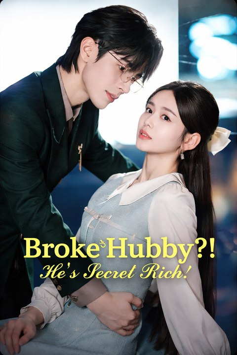 Broke Hubby?! He's Secret Rich! – Isode Modern Romance Romantic Marriage