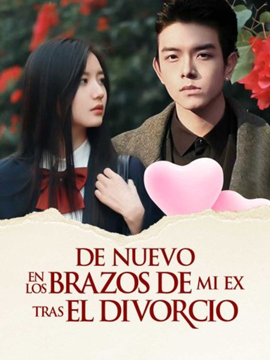 [Completo En Español] De Nuevo en los brazos de mi EX Tras el Divorcio