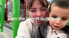 I'm the wrost aunt ever 🤣😂