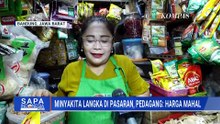 Pedagang Keluhkan Harga Minyakita Melambung di Bandung, Stok Kosong 2 Bulan | SAPA PAGI